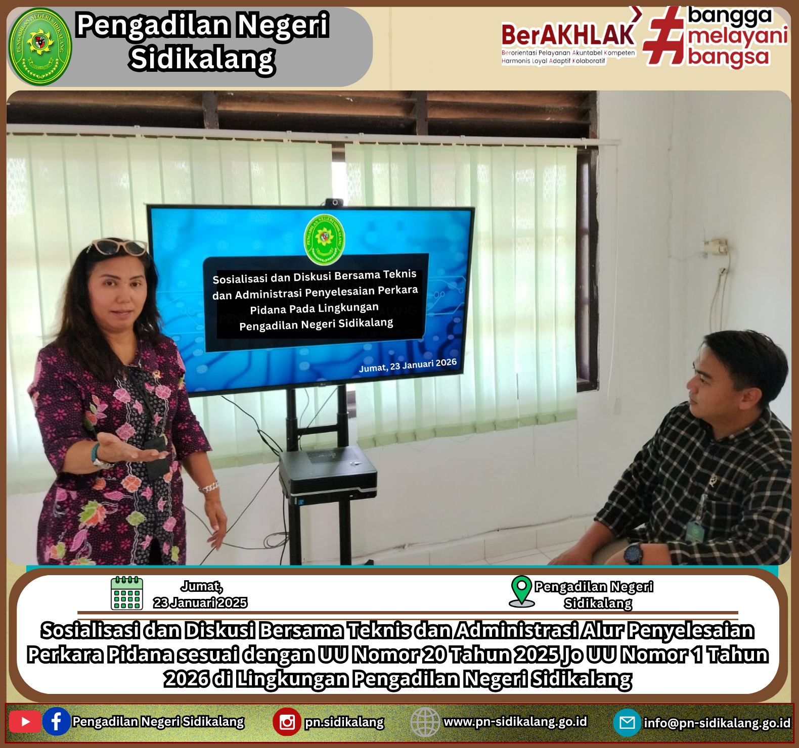 Sosialisasi dan Diskusi bersama mengenai Teknis dan administrasi Alur Penyelesaian Perkara Pidana sesuai dengan UU Nomor 20 Tahun 2025 jo. UU Nomor 1 Tahun 2026  Tentang Kitab Undang Undang Hukum Acara Pidana serta tentang Penyesuaian Pidana